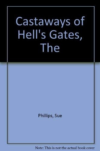 Castaways hell gates the - of, gates,